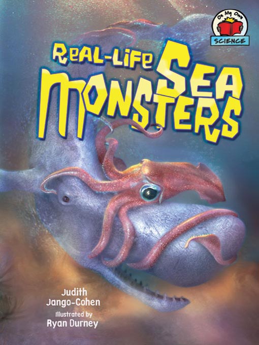 Title details for Real-Life Sea Monsters by Judith Jango-Cohen - Available
